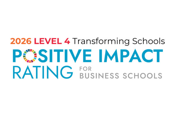 Positive Impact Rating for Business Schools. 2026 Level 4 Transforming School.